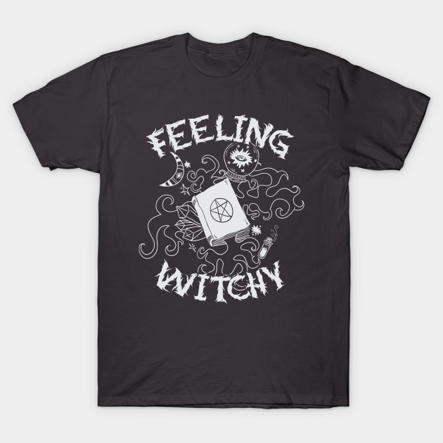 Feeling Witchy T-Shirt by Artist78